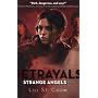 Betrayals: A Strange Angels Novel