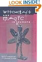 Athlone History of Witchcraft and Magic in Europe: Biblical and Pagan Societies v. 1 (The Athlone history of witchcraft & magic in Europe)