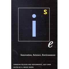 Innovation, Science, Environment: Canadian Policies and Performance, 2007-2008 (Innovation, Science, Environment Series)