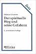 Der spirituelle Weg und seine Gefahren