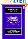 The Cambridge History of Twentieth-Century Music (The Cambridge History of Music)