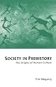 Society in Prehistory: The Origins of Human Culture