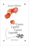 Contes � gu�rir, contes � grandir