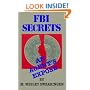FBI Secrets: An Agents Expose