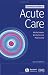 Book Essential Guide to Acute Care (Blackwell's Essentials Series)