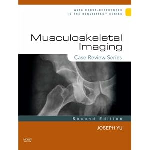 Click here to buy Musculoskeletal Imaging: Case Review Series by Joseph S. Yu MD.