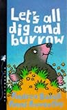 Let's all dig and burrow!