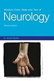Mosby`s Color Atlas and Text of Neurology (Mosby`s Color Atlas and Text)