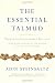 The Essential Talmud