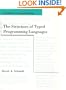 The Structure of Typed Programming Languages (Foundations of Computing)
