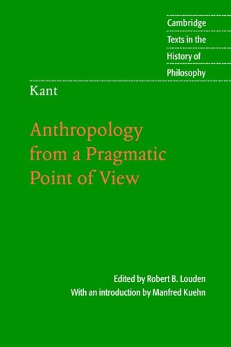 Kant: Anthropology from a Pragmatic Point of View (Cambridge Texts in the History of Philosophy) under History & Philosophy in The Books Store