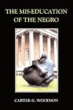 The Mis-Education of the Negro