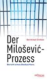Der Milosevic-Prozess: Bericht eines Beobachters - Germinal Civikov