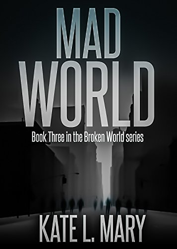 Mad World (Broken World Book 3)