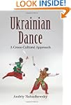 Ukrainian Dance: A Cross-Cultural App...