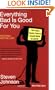 Everything Bad is Good for You