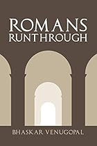 Romans Runthrough: A practical guide to understanding Paul's epistle to the Romans Romans Runthrough: A practical guide to understanding Paul's epistle to the Romans