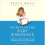 Secrets of the Baby Whispererby Tracy Hogg