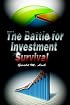 The Battle for Investment Survival