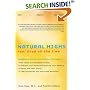 Natural Highs: Supplements, Nutrition, and Mind-Body Techniques to Help You Feel Good All the Time
