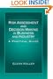 Risk Assessment and Decision Making in Business and Industry: A Practical Guide