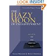 The Hazy Moon of Enlightenment: Part of the On Zen Practice Series (On Zen Practice)