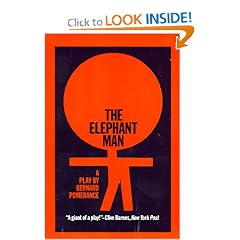 The Elephant Man: A Play by Bernard Pomerance