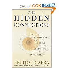 The Hidden Connections: Integrating The Biological, Cognitive, And Social Dimensions Of Life Into A Science Of Sustainability