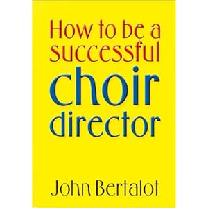 How to be a Successful Choir Director