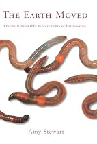 The Earth Moved: On the remarkable achievements of earthworms