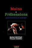 Mains & Préhensions : Entre fonctions et anatomie