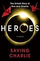 Heroes: Saving Charlie: A Novel