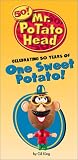 Mr. Potato Head Celebrating 50 Years Of One Sweet Potato!
