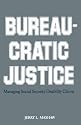Bureaucratic Justice: Managing Social Security Disability Claims