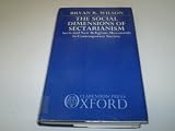 The social dimensions of sectarianism : sects and new religious movements in contemporary society