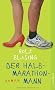 Der Halbmarathon-Mann: Roman