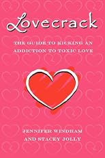 Lovecrack: The Guide to Kicking an Addiction