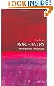 Psychiatry: A Very Short Introduction (Very Short Introductions)