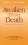 Awaken from Death