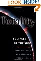 Totality : Eclipses of the Sun