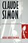 Claude Simon: Narrativities without Narrative