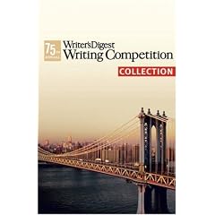 The 75th Annual Writer's Digest Writing Competition Collection