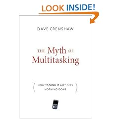 The Myth of Multitasking: How "Doing It All" Gets Nothing Done