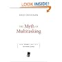 The Myth of Multitasking: How "Doing It All" Gets Nothing Done