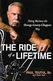 The Ride of a Lifetime: Doing Business the Orange County Choppers Way