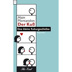Der Ku�: Eine kleine Kulturgeschichte