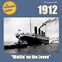 1912: Waitin' on the Levee