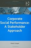 Corporate Social Performance: A Stakeholder Approach (Corporate Social Responsibility Series)