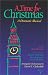 Books : A Time for Christmas: A Dramatic Musical-Satb Full Range