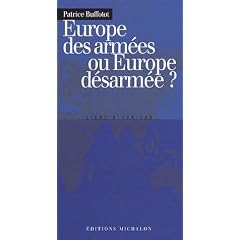 Europe des arm�es ou Europe d�sarm�e ?